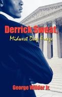 Derrick Sweat, Midwest Deep Freeze di George Wilder edito da Publishamerica