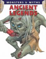 Ancient Legends di Gerrie McCall, Lisa Regan edito da Gareth Stevens Publishing