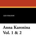 Anna Karenina Vol. 1 & 2 di Leo Nikolayevich Tolstoy edito da Wildside Press
