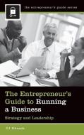 The Entrepreneur's Guide to Running a Business: Strategy and Leadership di Cj Rhoads edito da PRAEGER FREDERICK A