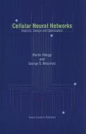 Cellular Neural Networks di Martin Hänggi, George S. Moschytz edito da Springer US