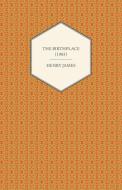 The Birthplace (1903) di Henry James edito da Read Books