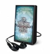 The Vanishing Season di Jodi Lynn Anderson edito da HarperCollins Publishers