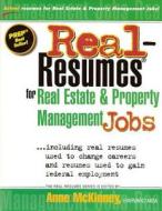 Real-Resumes for Real Estate and Property Management Jobs di Anne McKinney edito da Createspace