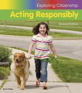 Acting Responsibly di Victoria Parker edito da HEINEMANN LIB