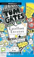 Tom Gates: Excellent Excuses (and Other Good Stuff) di Liz Pichon edito da Bolinda Audio