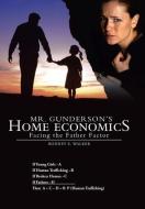 Mr. Gunderson's Home Economics di Rodney E. Walker edito da Westbow Press