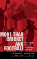 More than Cricket and Football edito da University Press of Mississippi