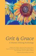 Grit and Grace di Shanda Blue Easterday edito da FriesenPress