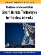 Handbook on Advancements in Smart Antenna Technologies for Wireless Networks edito da Information Science Reference