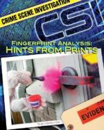 Fingerprint Analysis: Hints from Prints di S. L. Hamilton edito da ABDO & Daughters