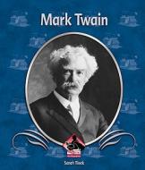 Mark Twain di Sarah Tieck edito da Abdo Publishing Company