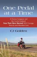 One Pedal At A Time di Cj Golden edito da Abuzz Press