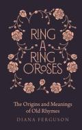 Ring-a-Ring o'Roses di Diana Craig edito da Michael O'Mara Books Ltd