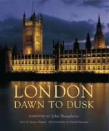 London Dawn To Dusk di Jenny Oulton edito da New Holland Publishers Ltd