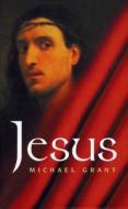 Jesus di Michael Grant edito da Orion Publishing Co