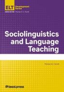 Sociolinguistics and Language Teaching di Thomas S. C. Farrell edito da TESOL Press