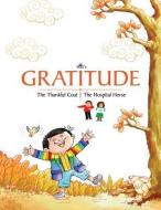 Gratitude: The Thankful Coat The Hospital Horse di Blue Orb Pvt Ltd edito da NOTION PR INC