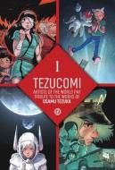 Tezucomi Vol. 1 di Osamu Tezuka, Elsa Bordier, Valrie Mangin edito da MAGNETIC PR