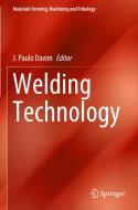 Welding Technology edito da Springer International Publishing