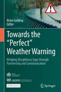 Towards The "Perfect" Weather Warning edito da Springer Nature Switzerland AG