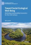 Toward Social-Ecological Well-Being di Éloi Laurent edito da Springer Nature Switzerland