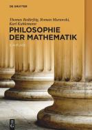 Philosophie der Mathematik di Thomas Bedürftig, Roman Murawski, Karl Kuhlemann edito da Gruyter, Walter de GmbH