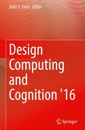 Design Computing And Cognition '16 edito da Springer International Publishing Ag
