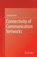 Connectivity of Communication Networks di Guoqiang Mao edito da Springer-Verlag GmbH