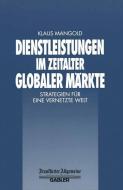 Dienstleistungen im Zeitalter Globaler Märkte edito da Gabler Verlag