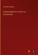 Denkwürdigkeiten von Hans von Schweinichen di Hermann Oesterley edito da Outlook Verlag