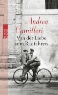 Von der Liebe zum Radfahren di Andrea Camilleri edito da Rowohlt Taschenbuch