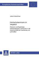 Hochschulseminare im Vergleich di Julika Kotzschmar edito da Lang, Peter GmbH