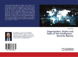 Organization, Duties and Tasks of the Intelligence - Security Agency di Sinisa Djukic edito da LAP Lambert Academic Publishing