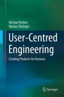 User-Centred Engineering di Michael Richter, Markus Flückiger edito da Springer-Verlag GmbH