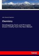 Chemistry di John Howard Appleton edito da hansebooks