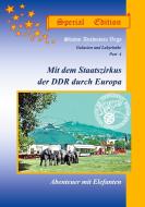 Mit dem Staatszirkus der DDR durch Europa,  Special Edition di Shawn Vega edito da Books on Demand