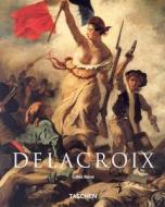 Delacroix di Gilles Neret edito da Taschen