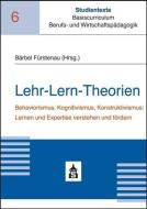 Lehr-Lern-Theorien di Bärbel Fürstenau edito da Schneider Verlag GmbH