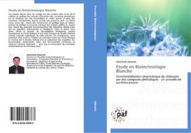 Etude En Biotechnologie Blanche di Aljawish-A edito da Omniscriptum