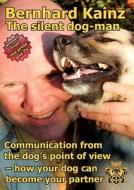 Communication from the dog's point of view di Bernhard Kainz edito da Books on Demand