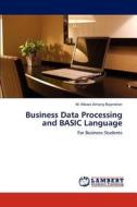 Business Data Processing and BASIC Language di M. Moses Antony Rajendran edito da LAP Lambert Academic Publishing