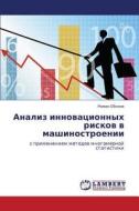 Analiz Innovatsionnykh Riskov V Mashinostroenii di Obozov Roman edito da Lap Lambert Academic Publishing