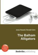 The Balham Alligators edito da Book On Demand Ltd.