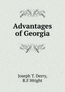 Advantages Of Georgia di Joseph T Derry, R F Wright edito da Book On Demand Ltd.