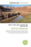 Gulf Of California di #Miller,  Frederic P. Vandome,  Agnes F. Mcbrewster,  John edito da Vdm Publishing House