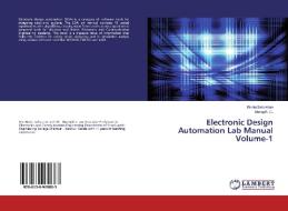 Electronic Design Automation Lab Manual Volume-1 di Bindu Sebastian, Manoj K. C. edito da LAP Lambert Academic Publishing
