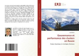 Gouvernance et performance des clusters en Russie di Issa Bokov edito da Éditions universitaires européennes