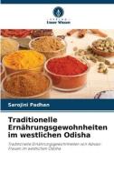 Traditionelle Ernährungsgewohnheiten im westlichen Odisha di Sarojini Padhan edito da Verlag Unser Wissen