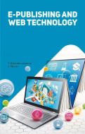 E-Publishing and Web Technology di S. Meena, P. Balasubramanian edito da ESS ESS PUBN